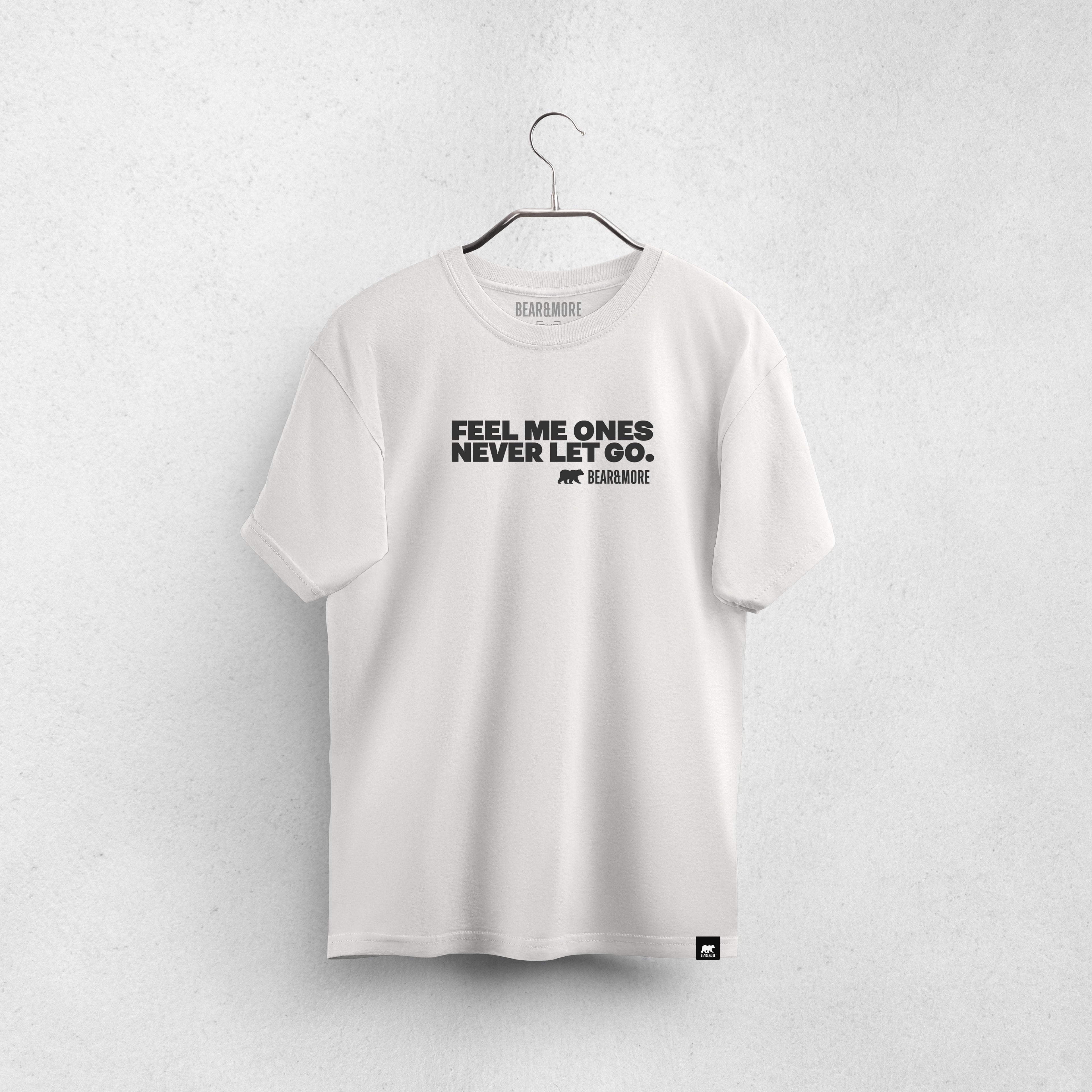 Fell Me Ones Never Let Go. Expression T-Shirt