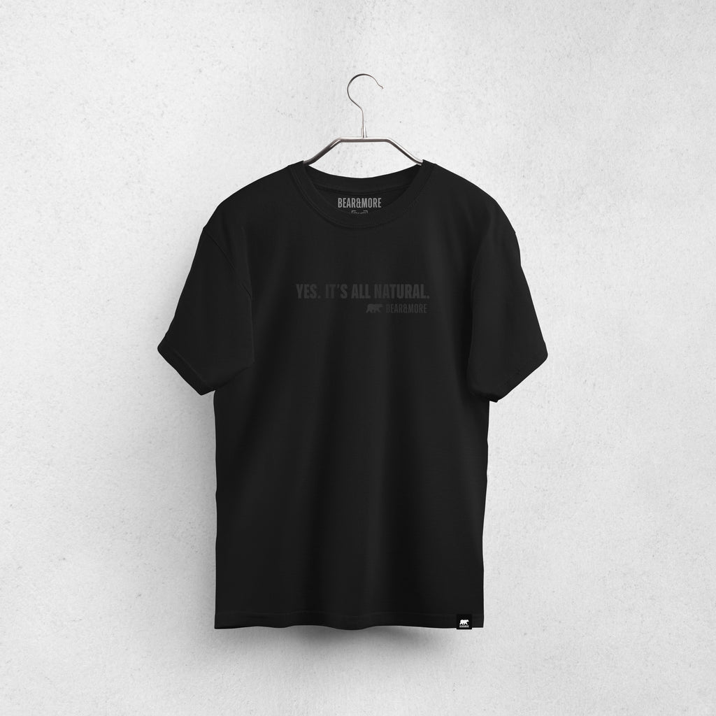 Yes, It's All Natural. Expression T-Shirt